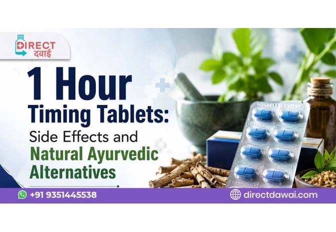 1 Hour Timing Tablets: Sex Power Tablet for Men, Side Effects and Alternatives